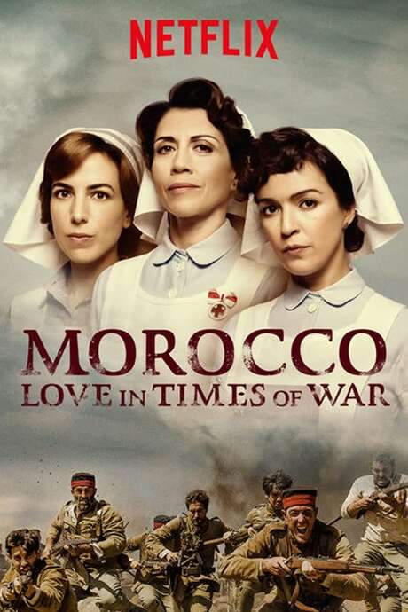 Morocco: Love in Times of War
